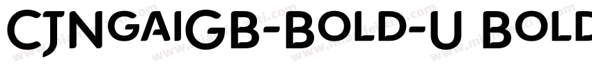 CJNgaiGB-Bold-U Bold字体转换